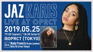 代々木上原,Jaz Karis,ジャズカリス,MALIYA,OPRCT